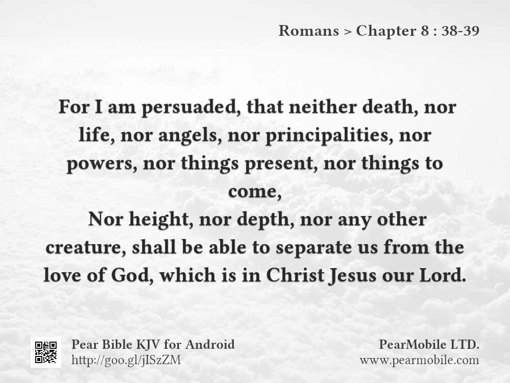 Romans, Chapter 8:38-39